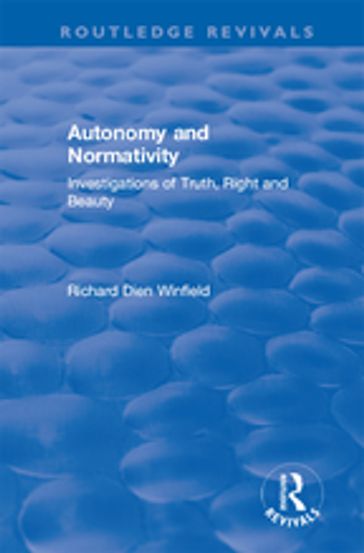 Autonomy and Normativity - Richard Winfield