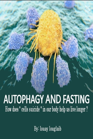 Autophagy and fasting - Kheireddine Louglaib