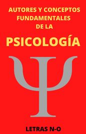 Autores y Conceptos Fundamentales de la Psicología Letras N-O