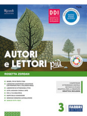 Autori e lettori più. Con Quaderno, Nuovo esame di Stato, Temi di cittadinanza e Hub young. Per la Scuola media. Con ebook. Con espansione online. Con DVD-ROM. Vol. 3