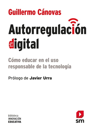 Autorregulación digital - Guillermo Cánovas - Javier Urra