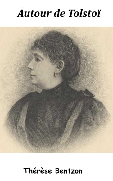 Autour de Tolstoï - Thérèse Bentzon