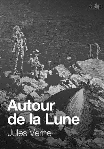 Autour de la Lune - Verne Jules