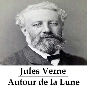 Autour de la Lune (illustré) - Verne Jules