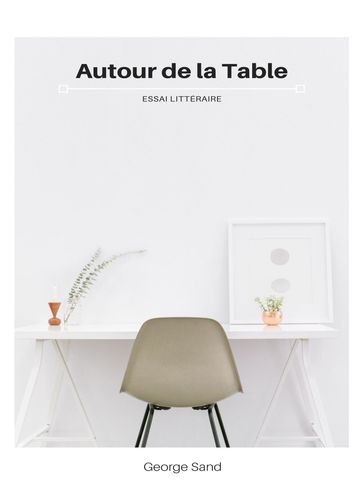 Autour de la Table - George Sand