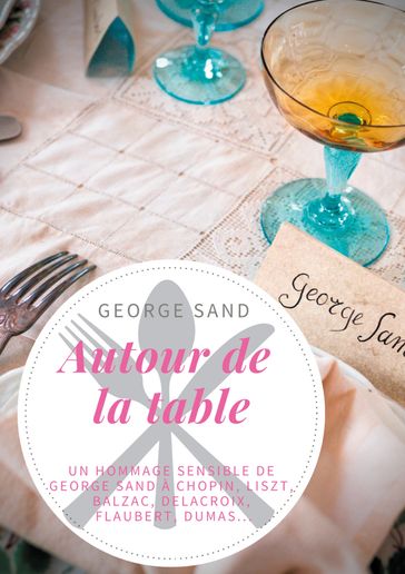 Autour de la table - George Sand