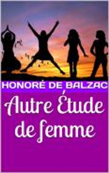 Autre Étude de femme - Honoré de Balzac