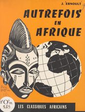 Autrefois en Afrique