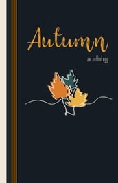 Autumn: An Anthology