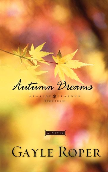 Autumn Dreams - Gayle Roper