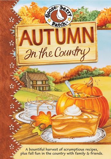 Autumn in the Country Cookbook - Gooseberry Patch