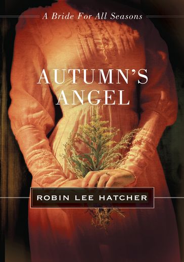 Autumn's Angel - Robin Lee Hatcher