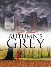 Autumn s Grey