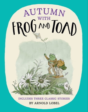 Autumn with Frog and Toad - Arnold Lobel
