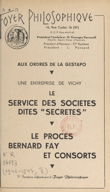 Aux ordres de la Gestapo, une entreprise de Vichy : le service des sociétés dites "secrètes" - Foyer philosophique