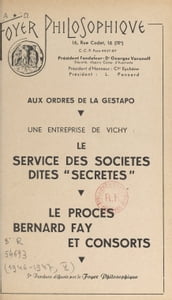 Aux ordres de la Gestapo, une entreprise de Vichy : le service des sociétés dites 