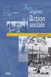 Aux origines de l action sociale