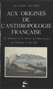 Aux origines de l anthropologie française