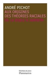 Aux origines des théories raciales