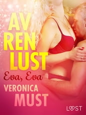 Av ren lust: Eva, Eva