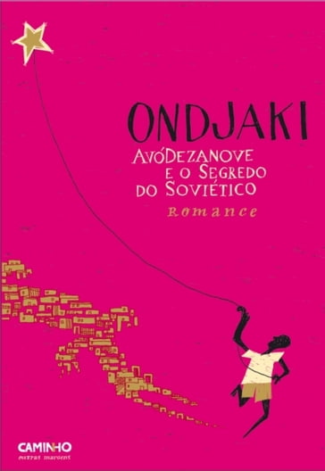 AvóDezanove e o Segredo do Soviético - Ondjaki