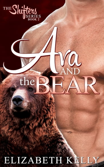 Ava and the Bear - Elizabeth Kelly