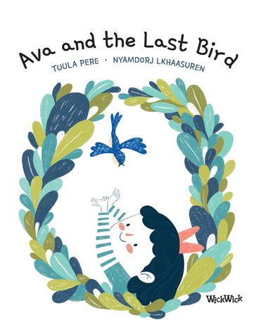 Ava and the Last Bird - Tuula Pere