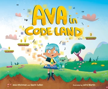 Ava in Code Land - Gavin Cullen - Jess Hitchman