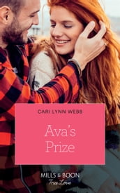 Ava s Prize (City by the Bay Stories, Book 3) (Mills & Boon True Love)