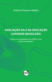 Avaliação da e na educação superior brasileira