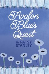 Avalon Blue s Quest