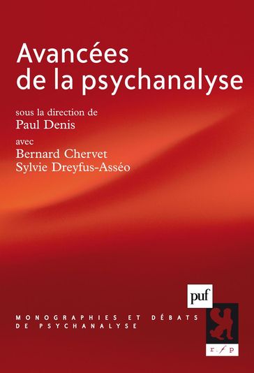 Avancées de la psychanalyse - Paul Denis - Sylvie Dreyfus-Asséo - Bernard Chervet