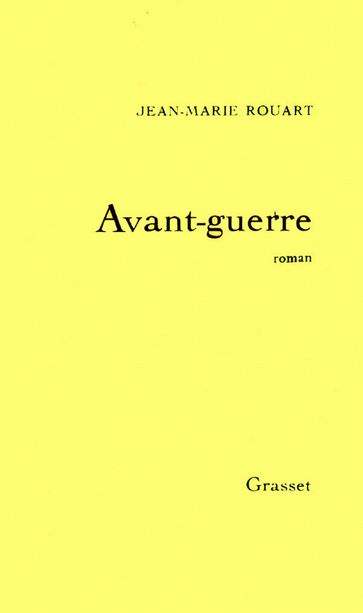 Avant-guerre - Jean-Marie Rouart