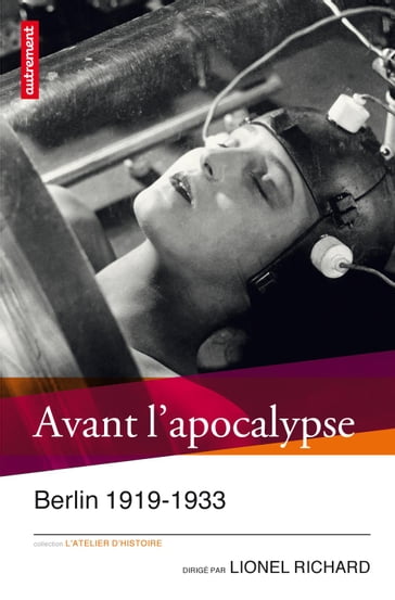 Avant l'apocalypse - Lionel Richard