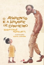 O Avarento e a Árvore de Dinheiro