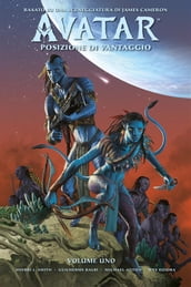 Avatar: Posizione di vantaggio - Volume 1