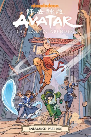 Avatar: The Last Airbender-Imbalance Part One - Bryan Konietzko - Faith Erin Hicks - Michael Dante DiMartino