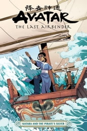 Avatar: The Last Airbender--Katara and the Pirate
