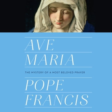 Ave Maria - Francis Pope