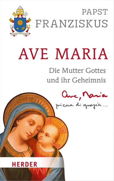 Ave Maria - Marco Pozza - Papst Franziskus (Papst)