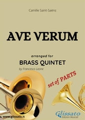 Ave Verum - C.Saint-Saëns - Brass Quintet set of PARTS