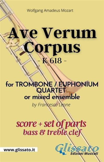 Ave Verum Corpus - Trombone/Euphonium Quartet (score & parts) - Wolfgang Amadeus Mozart