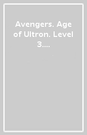 Avengers. Age of Ultron. Level 3. Con espansione online. Con DVD-ROM