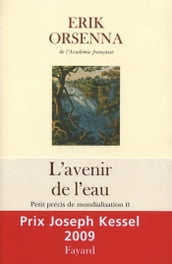 L Avenir de l eau. Petit précis de mondialisation n°2