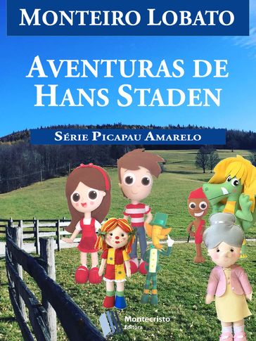 Aventuras de Hans Staden - Monteiro Lobato