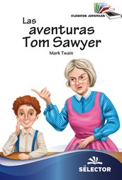 Aventuras de Tom Sawyer, Las