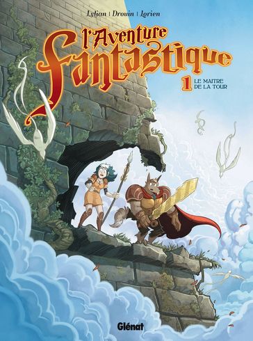 L'Aventure fantastique - Tome 01 - Lylian - Paul Drouin