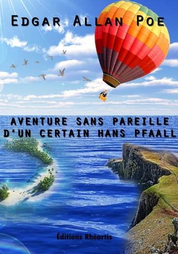 Aventure sans pareille, d'un certain Hans Pfaall - Edgar Alan Poe