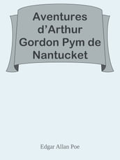 Aventures d Arthur Gordon Pym de Nantucket
