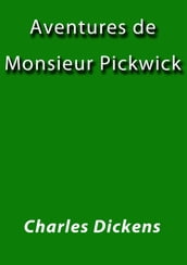 Aventures de Monsieur Pickwick I